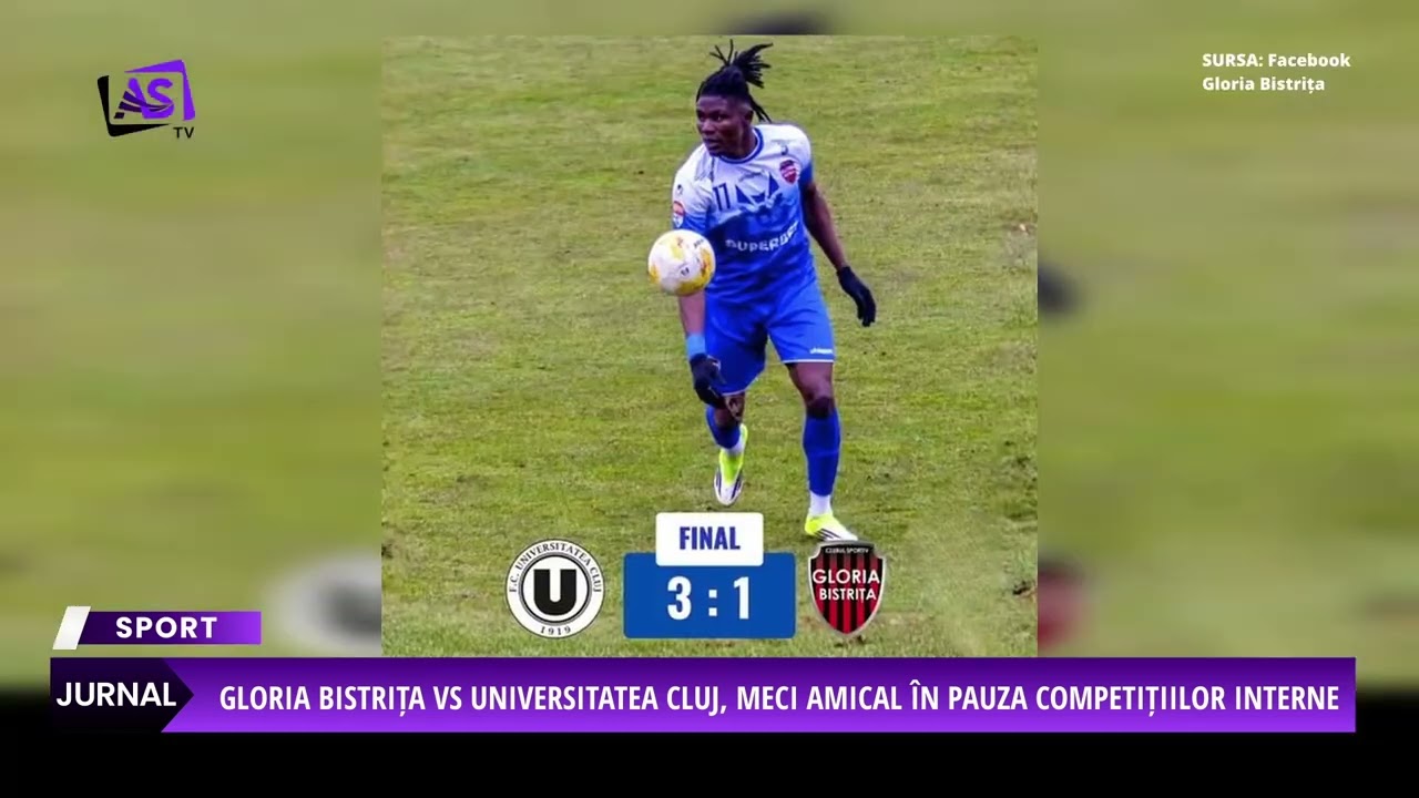 Gloria Bistrița vs Universitatea Cluj, meci amical în pauza competițiilor interne