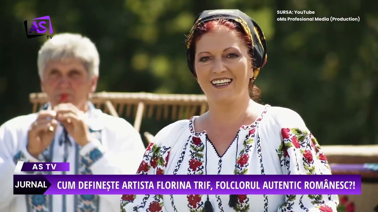 Cum definește artista Florina Trif, folclorul autentic românesc?!