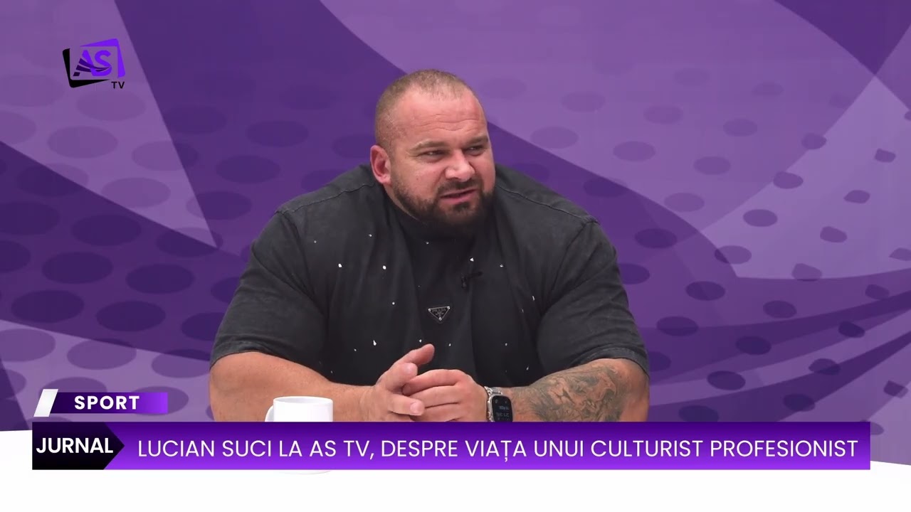 Lucian Suci la AS TV, despre viața unui culturist profesionist. “Acesta este jobul luni full time