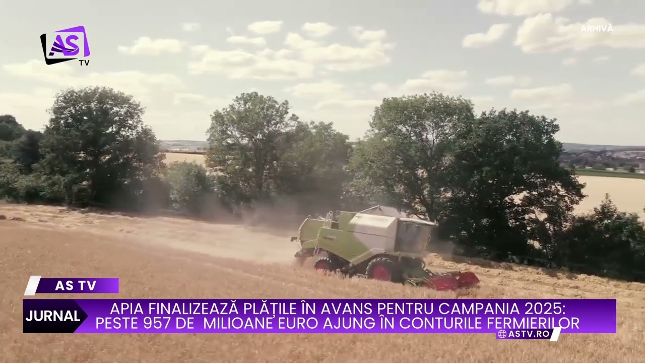 APIA finalizează plățile în avans pentru Campania 2025: peste 957 de  milioane euro